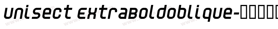Unisect ExtraBoldOblique字体转换